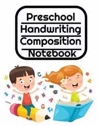 Preschool Handwriting Composition Notebook