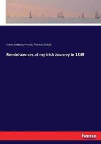 Reminiscences of my Irish Journey in 1849