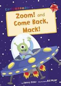 Zoom! and Come Back, Mack! (Early Reader)