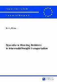 Operational Planning Problems In Intermodal Freight Transpor