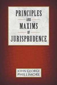 Principles and Maxims of Jurisprudence