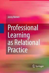 Professional Learning as Relational Practice