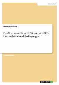 Das Vertragsrecht der USA und der BRD. Unterschiede und Bedingungen