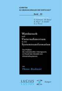 Wettbewerb Und Unternehmertum in Der Systemtransformation