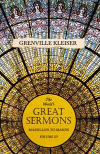 The World's Great Sermons - Vol III