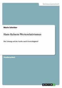 Hans Kelsens Werterelativismus