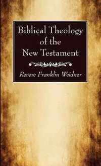 Biblical Theology of the New Testament