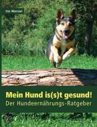 Mein Hund Is(s)T Gesund!