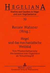 Hegel und das mechanistische Weltbild