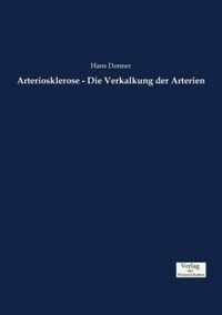 Arteriosklerose - Die Verkalkung der Arterien