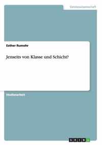 Jenseits von Klasse und Schicht?