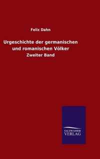 Urgeschichte der germanischen und romanischen Voelker