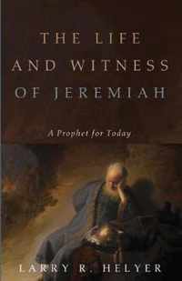 The Life and Witness of Jeremiah