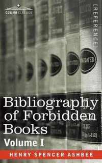 Bibliography of Forbidden Books - Volume I