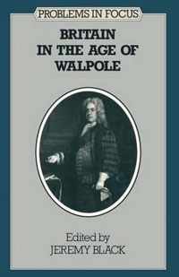 Britain in the Age of Walpole