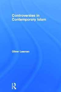 Controversies in Contemporary Islam