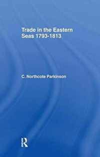 Trade in Eastern Seas 1793-1813