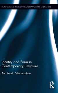 Identity and Form in Contemporary Literature