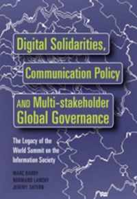 Digital Solidarities, Communication Policy and Multi-stakeholder Global Governance