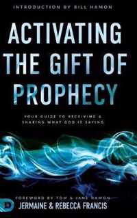 Activating the Gift of Prophecy