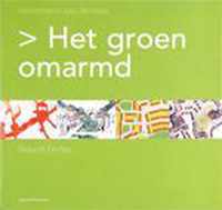 Het groen omarmd