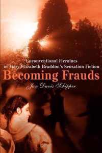 Becoming Frauds