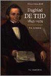 DAGBLAD DE TIJD. (1845-1974)