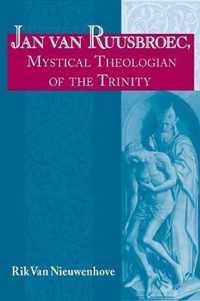 Jan van Ruusbroec, Mystical Theologian of the Trinity