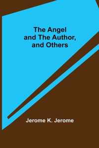 The Angel and the Author, and Others