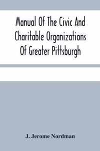 Manual Of The Civic And Charitable Organizations Of Greater Pittsburgh