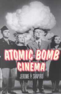 Atomic Bomb Cinema