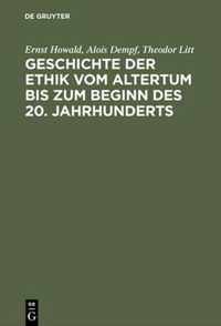 Geschichte Der Ethik Vom Altertum Bis Zum Beginn Des 20. Jahrhunderts