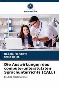 Die Auswirkungen des computerunterstutzten Sprachunterrichts (CALL)