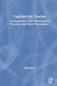 Vygotsky the Teacher