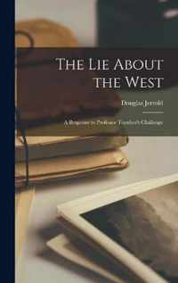 The Lie About the West