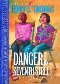 Danger on Seventh Street and Other Stories