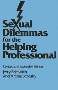 Sexual Dilemmas For The Helping Professional