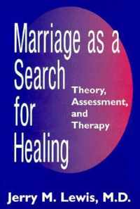 Marriage As a Search for Healing