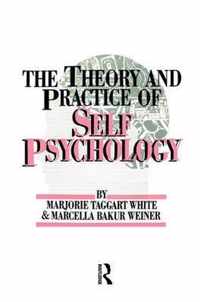 The Theory and Practice of Self Psychology