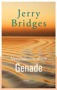 Bridges, Jerry. Veranderen door genade