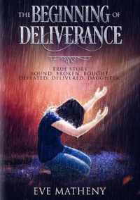 The Beginning of Deliverance