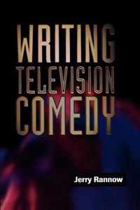 Writing Television Comedy