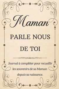 Maman Parle Nous de Toi