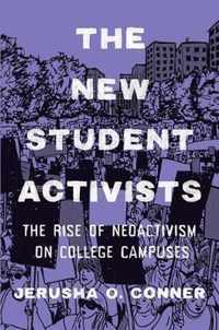 The New Student Activists  The Rise of Neoactivism on College Campuses