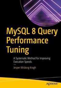 MySQL 8 Query Performance Tuning