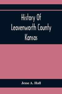 History Of Leavenworth County Kansas