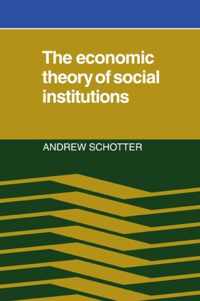 The Economic Theory of Social Institutions