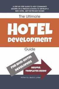 The Ultimate Hotel Development Guide