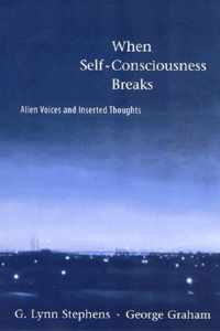 When Self-Consciousness Breaks