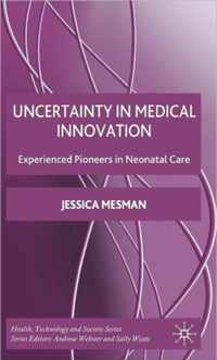 Uncertainty in Medical Innovation